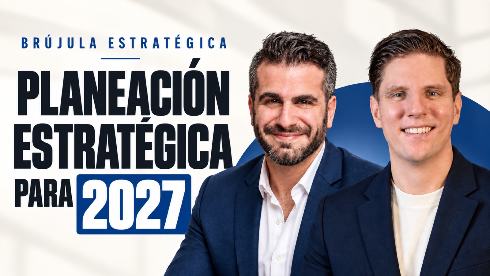 Planeación estratégica para 2027: video de presentación de Brújula Estratégica con Moris Dieck y Kévin Monterrat